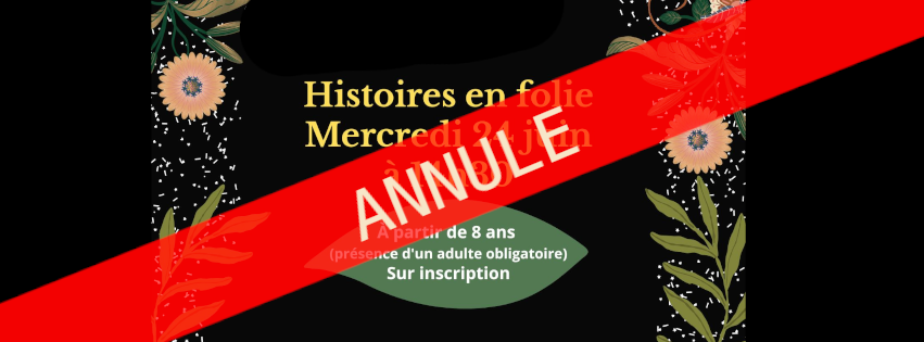 Histoires en folie à AuxR_Factory : annulation